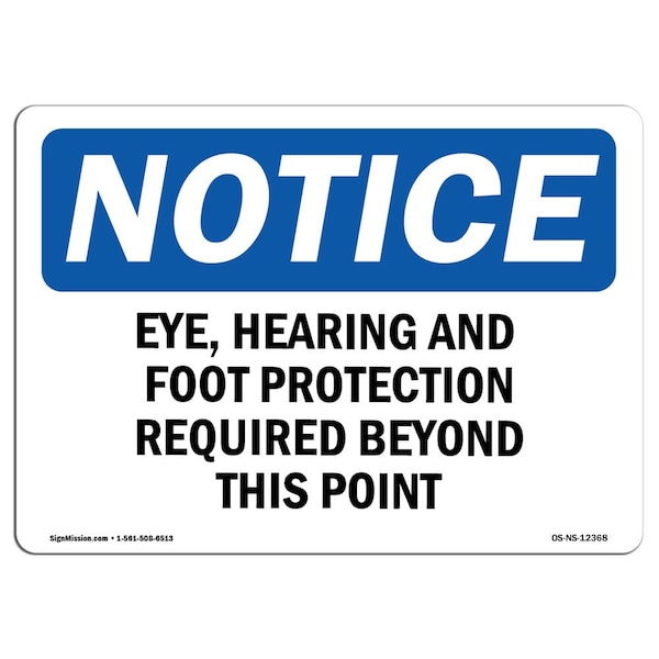 OSHA, Eye Hearing & Foot Protection Required, 24in X 18in Plastic, 24" W, 18" H, Landscap